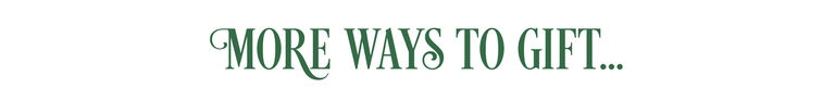 More ways gift