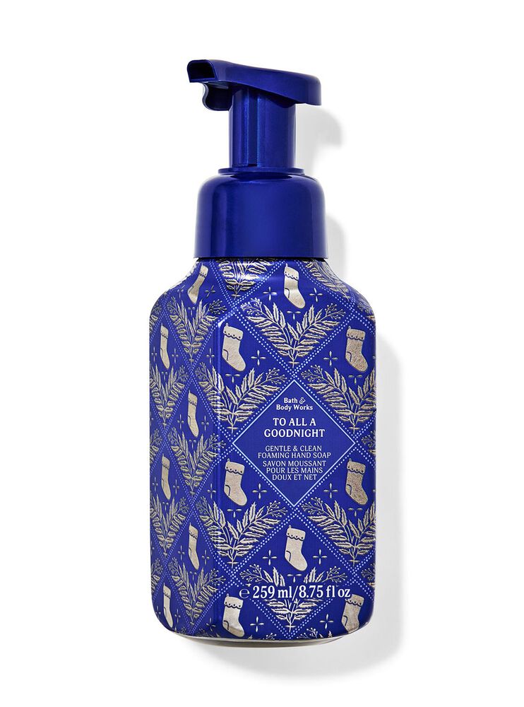 To All A Good Night Gentle & Clean Foaming Hand Soap Gentle & Clean Foaming Hand Soap